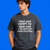 I Don’t Need ChatGPT Black Mold Apartment Humor Shirt