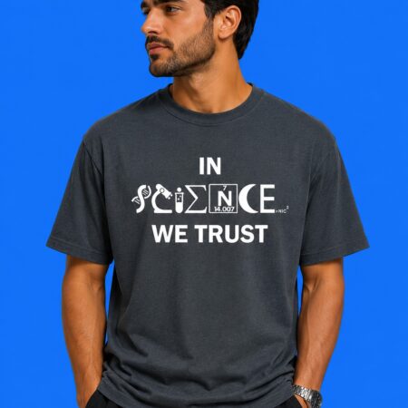 Science In Science We Trust Classic Educational Nerd Humor Graphic Tee