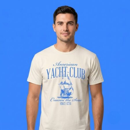 American Yacht Club Cruisin Since 1776 Shirt