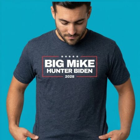 Big Mike Hunter Biden 2028 Political Satire Shirt