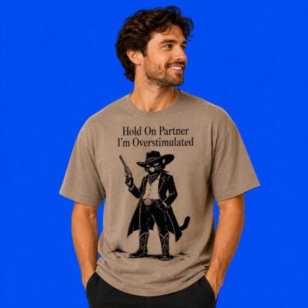 Black Cat Cowboy Hold On Partner I'm Overstimulated Tee