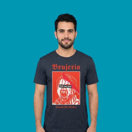 Brujeria Fuck You Puto Cabrao De Merda Metal T-Shirt