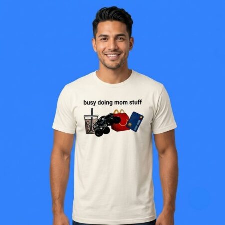 Busy Doing Mom Stuff Grave Digger McDonald's Shirt