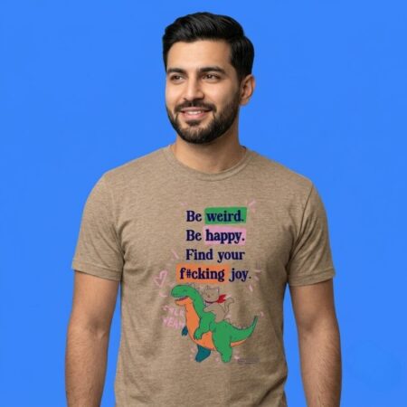 Cat And Godzilla Be Weird Be Happy Find Your Joy Tee