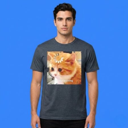 Cat Brain Not Braining Funny Feline Shirt