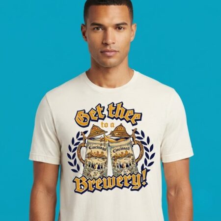 Cincinnati Get Thee To A Brewery Tee