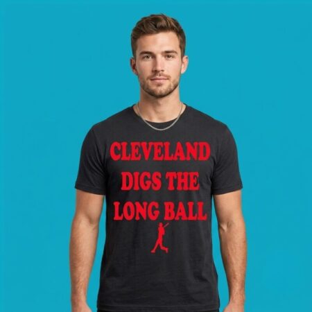 Cleveland Digs The Long Ball Shirt