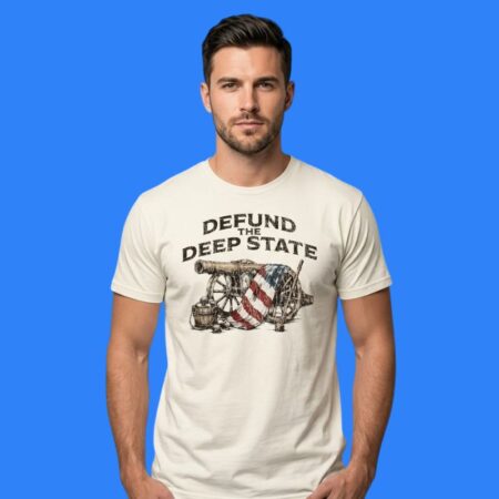 Defund The Deep State Cannon Patriotic Shirt