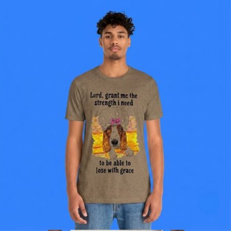 Dog Lord Grant Me Strength To Lose With Grace Shirt