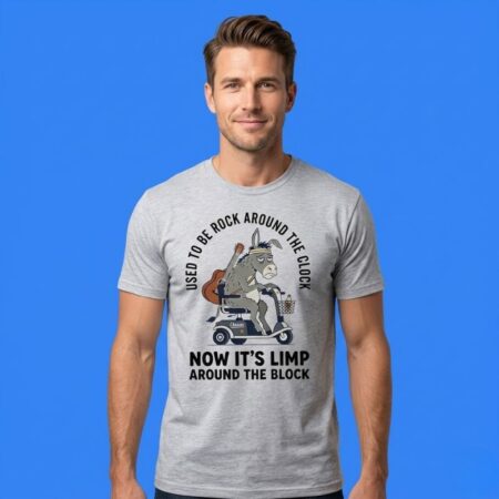 Donkey used to be rock around the clock now tee