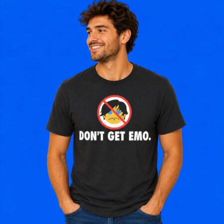 Don't Get Emo Icon Funny Shirt