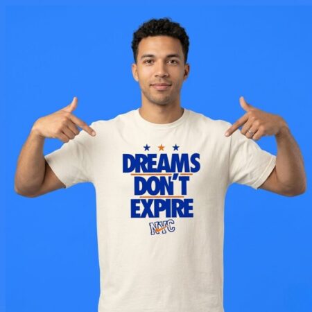 Dreams Don't Expire NYC Inspirational Tee