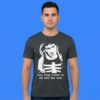 Every Living Creature On This Earth Dies Alone Shirt