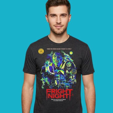 Fright Night There Are Good Reasons To Be Afraid Of The Dark Shirt