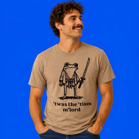 Frog Samurai Twas The Tism M'lord Funny Meme Graphic Tee