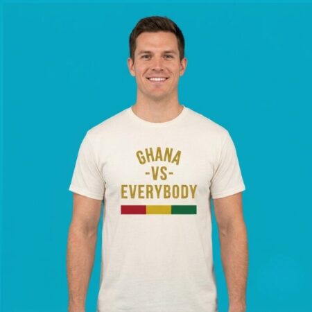 Ghana vs Everybody Ghanaian Pride West Africa Shirt