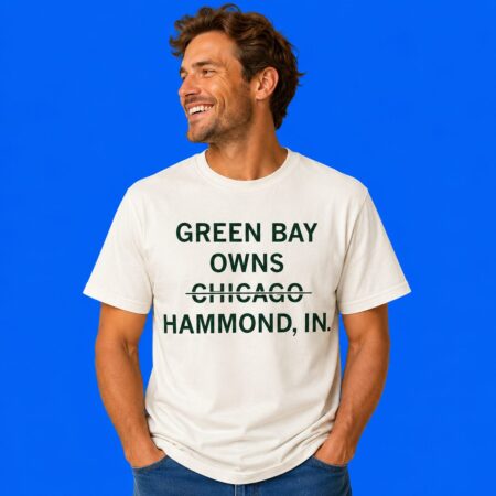 Green Bay Owns Hammond Indiana Shirt