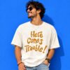 Here Comes Trouble Funny Quote Slogan Shirt