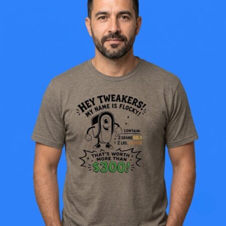 Hey Tweakers My Name Is Flocky Scrap Metal Meme Shirt