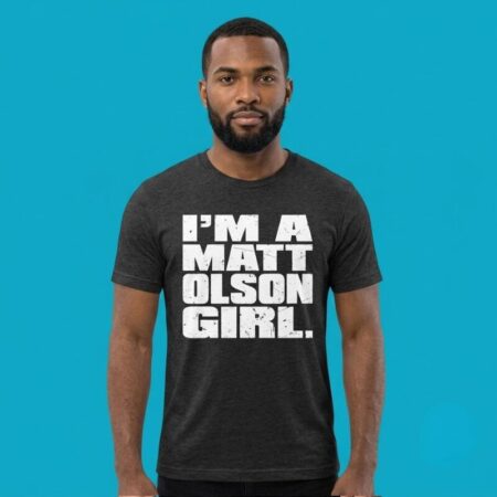 I Am A Matt Olson Girl Fan Edition Tee