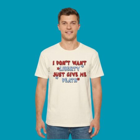 I Don't Want Liberty Just Give Me Death Edgy Shirt