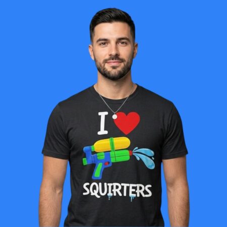 I Love Squirters Water Gun Funny Summer Slogan Joke Shirt