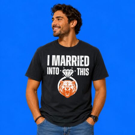 I Married Into This Chicago Bears Football Fan Graphic Tee