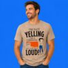 I'm Not Yelling I'm An Oklahoma Girl We Talk Loud Tee