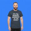 I'm The Primary Breadloser Of The Family Funny Shirt