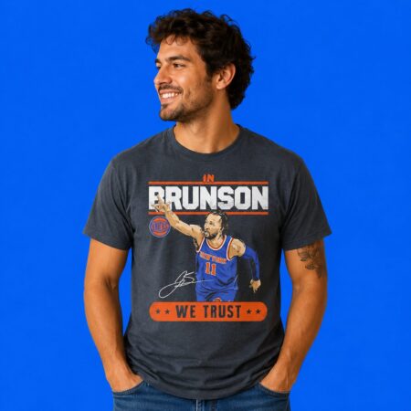 In Jalen Brunson New York Knicks We Trust Signature T-Shirt