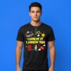 Infinity and Beyond You've Got A Friend Shirt