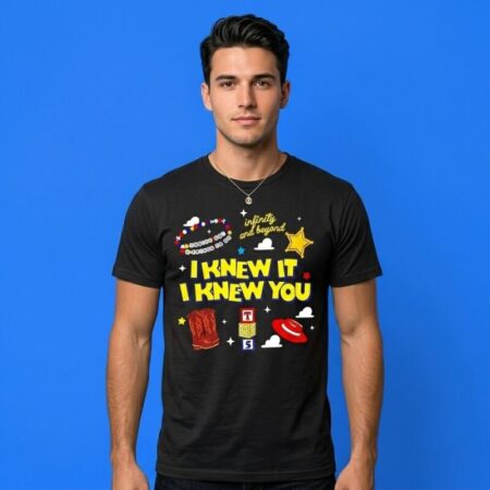 Infinity and Beyond You've Got A Friend Shirt