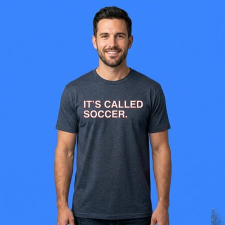 It's Called Soccer 250th Anniversary Shirt Patriotic USA Football Tee