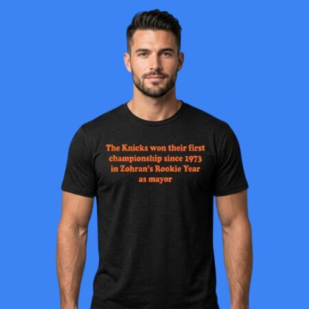 Knicks Won First Title Since 1973 Zohran Mayor Shirt