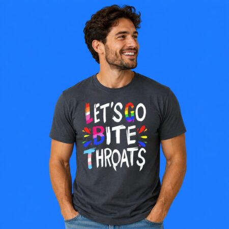 LGBT Let's Go Bite Throats Funny Edgy Shirt