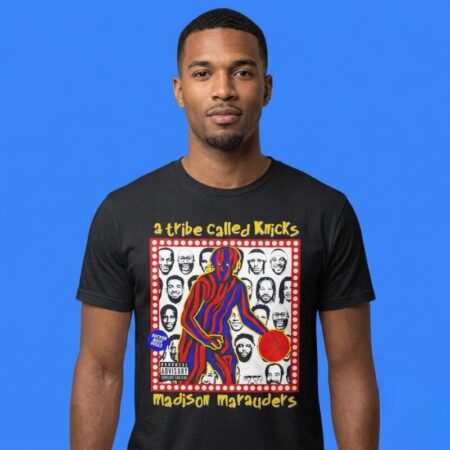 Madison Marauders A Tribe Called Knicks Shirt