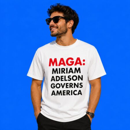 Maga Miriam Adelson Governs America White Shirt