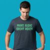 Make Algae Great Again Funny Slogan Tee