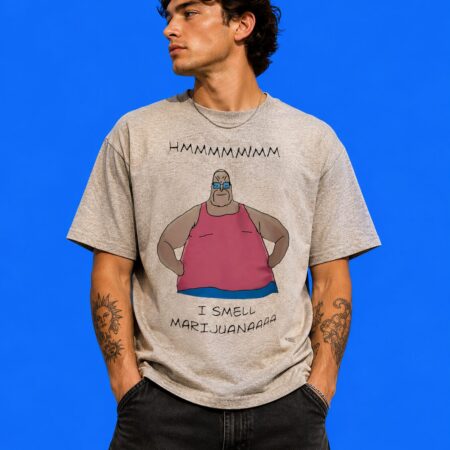 Man I Smell Marijuanaaaa HMMMMMMM Meme Shirt