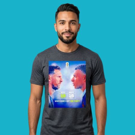 Messi 18 Goals vs Mbappe 16 Goals Who Comes Out On Top Shirt