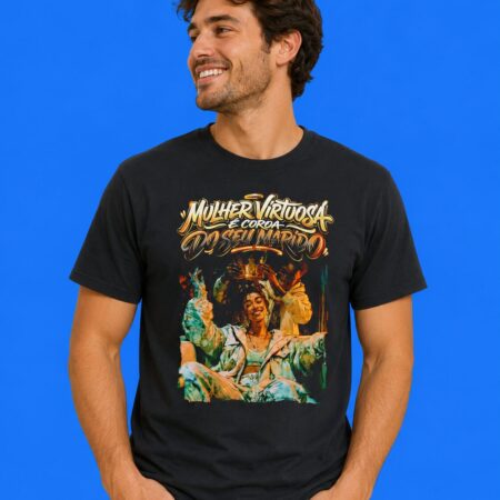 Mulher Virtuosa e Coroa do Seu Marido Portuguese Shirt