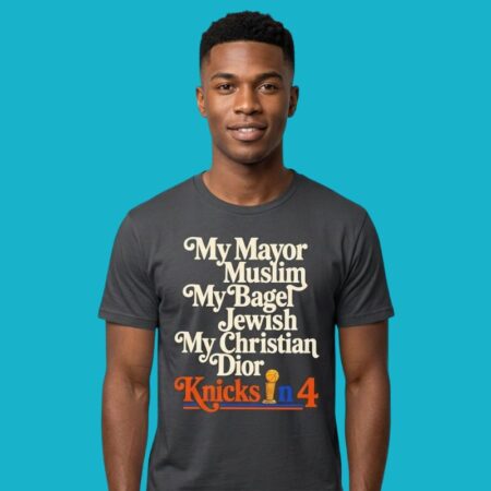 My Mayor Muslim Bagel Jewish Christian Knicks In 4 Shirt