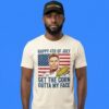 Nacho Libre Get The Corn Outta My Face 4th Of July Shirt