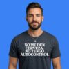 No Me Den Cerveza No Tengo Autocontrol T-Shirt