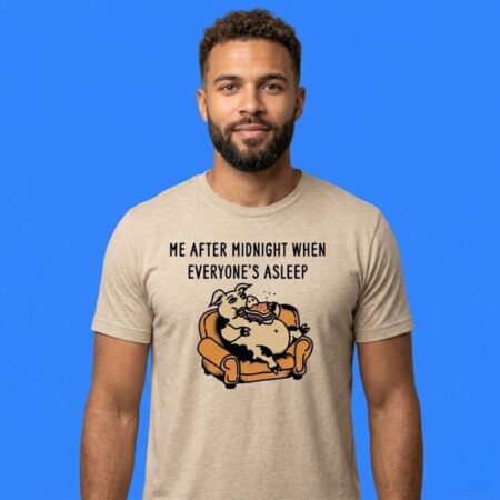 Pig Me After Midnight Everyone Asleep Shirt