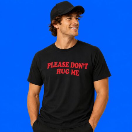 Please Don't Hug Me Introvert Shirt