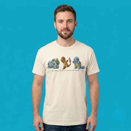Pokemon I Have 3 Left Choose One Tee