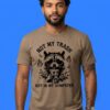 Raccoon Not My Trash Not My Dumpster T-Shirt