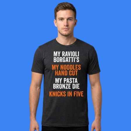 Ravioli Borgattis Noodles Hand Cut Knicks In Five Shirt