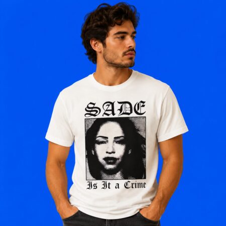 Sade Adu Is It A Crime Classic Music Fan Graphic Shirt